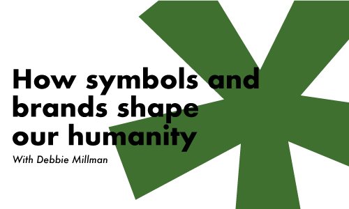 How symbols and brands shape our humanity